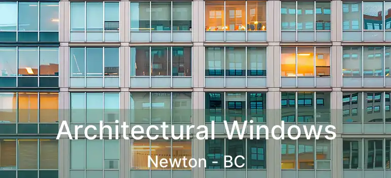  Architectural Windows Newton - BC