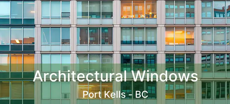  Architectural Windows Port Kells - BC