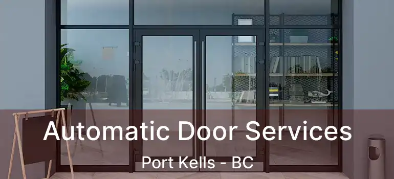  Automatic Door Services Port Kells - BC