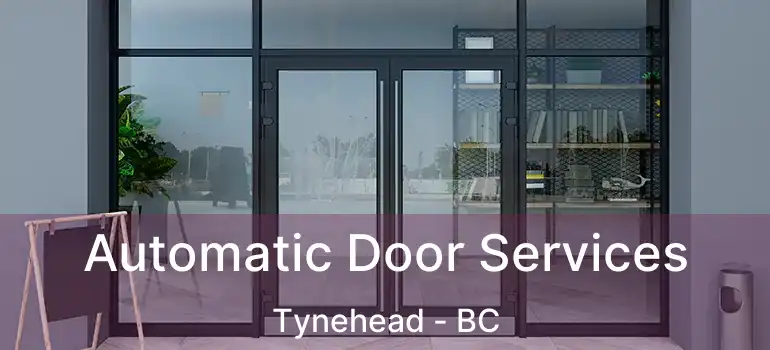  Automatic Door Services Tynehead - BC