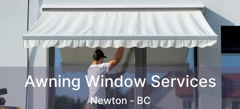  Awning Window Services Newton - BC
