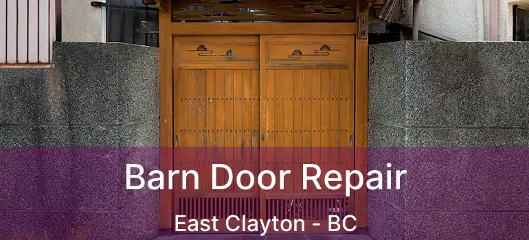  Barn Door Repair East Clayton - BC