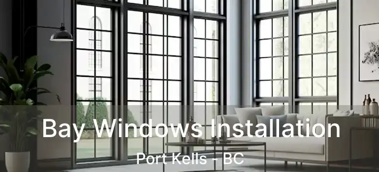  Bay Windows Installation Port Kells - BC