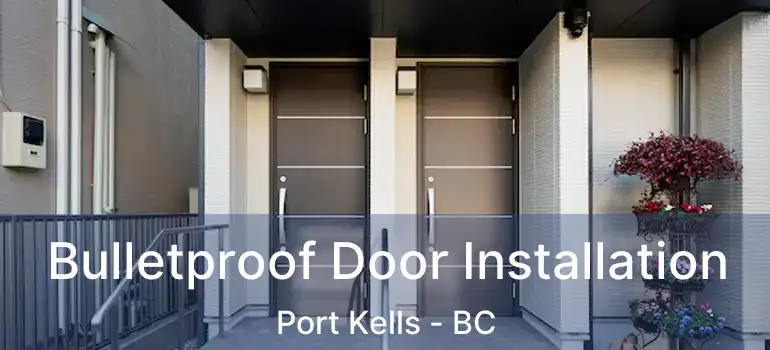  Bulletproof Door Installation Port Kells - BC