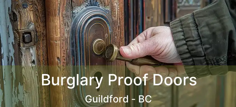  Burglary Proof Doors Guildford - BC