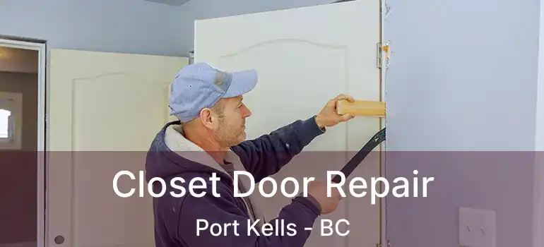  Closet Door Repair Port Kells - BC