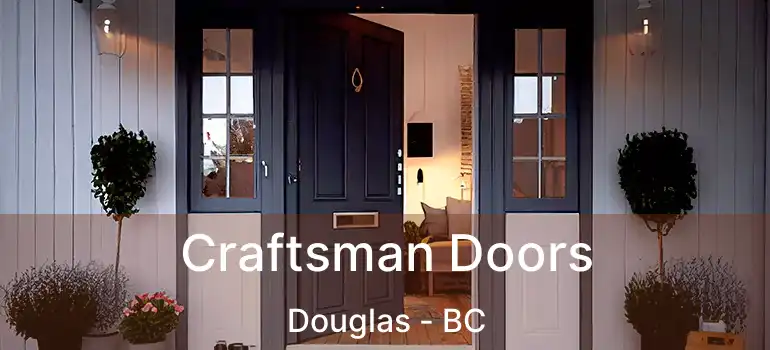  Craftsman Doors Douglas - BC