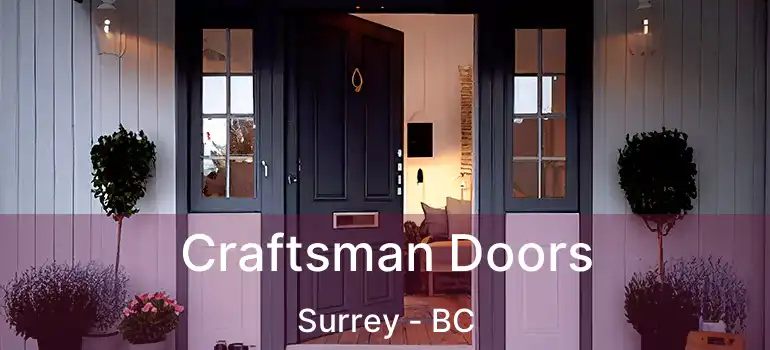  Craftsman Doors Surrey - BC