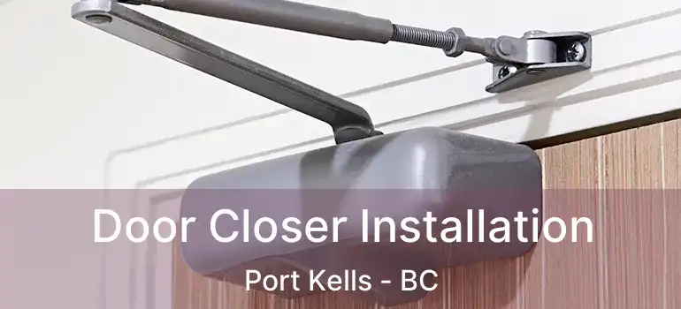  Door Closer Installation Port Kells - BC