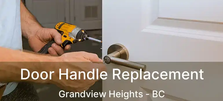  Door Handle Replacement Grandview Heights - BC