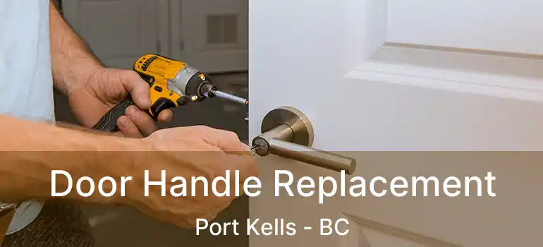  Door Handle Replacement Port Kells - BC