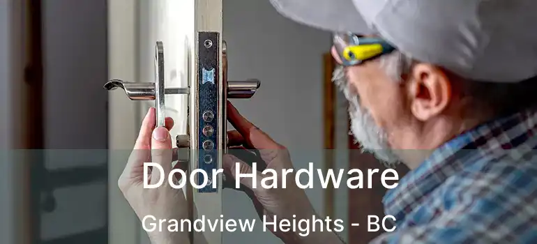  Door Hardware Grandview Heights - BC