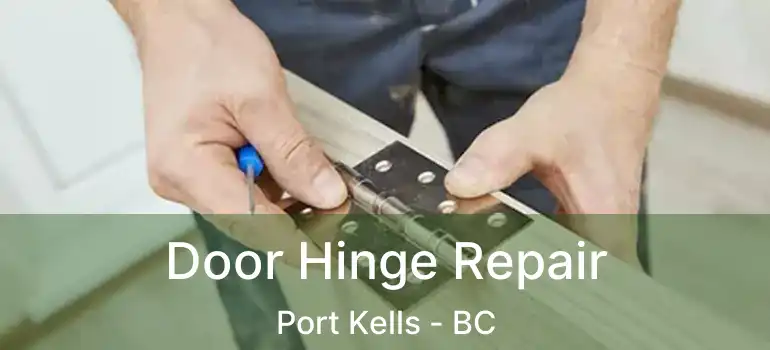  Door Hinge Repair Port Kells - BC
