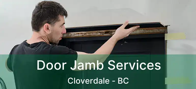  Door Jamb Services Cloverdale - BC