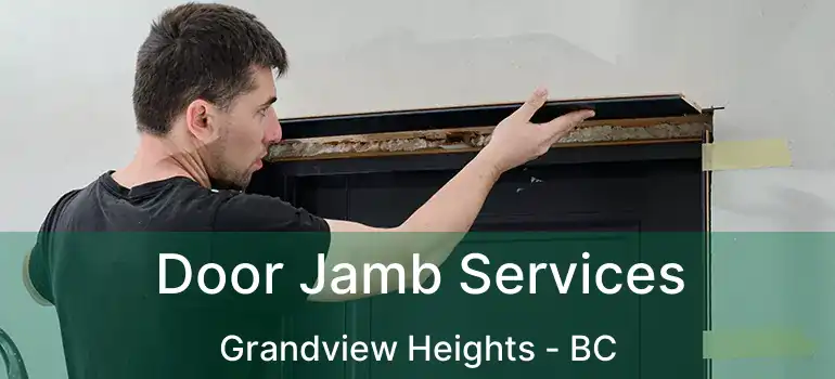  Door Jamb Services Grandview Heights - BC