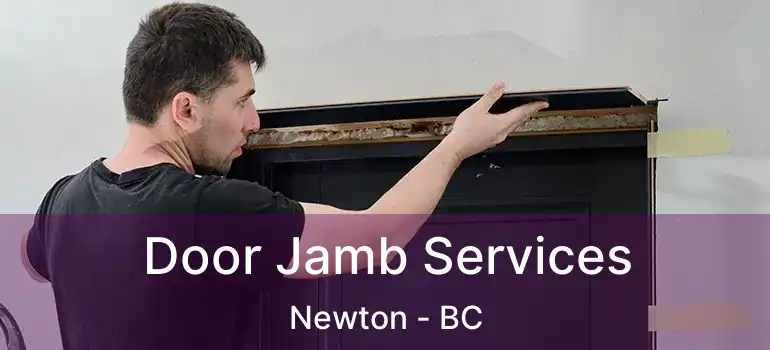  Door Jamb Services Newton - BC