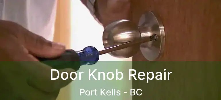  Door Knob Repair Port Kells - BC