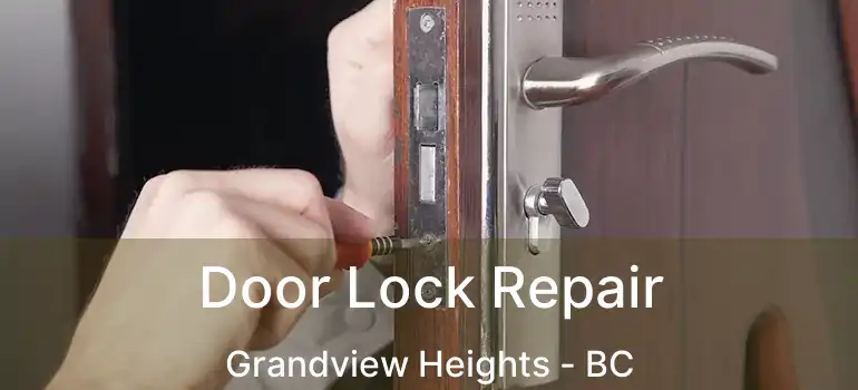  Door Lock Repair Grandview Heights - BC