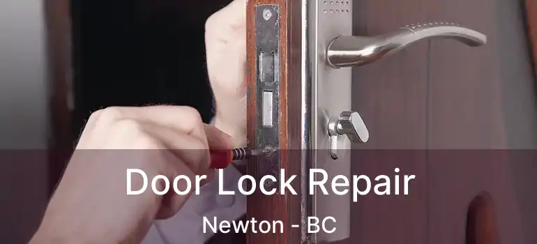  Door Lock Repair Newton - BC