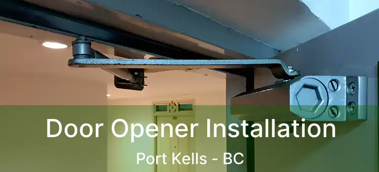  Door Opener Installation Port Kells - BC