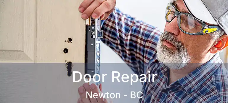  Door Repair Newton - BC