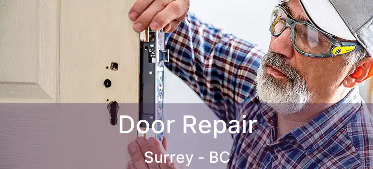  Door Repair Surrey - BC