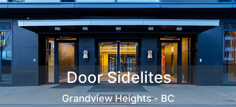  Door Sidelites Grandview Heights - BC