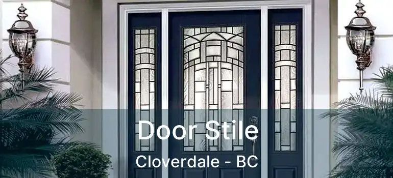  Door Stile Cloverdale - BC