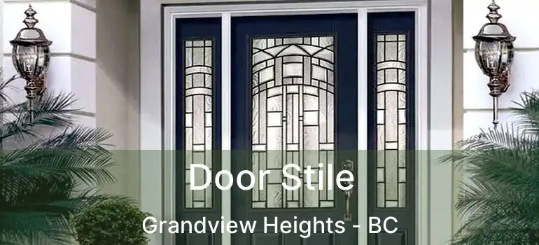  Door Stile Grandview Heights - BC