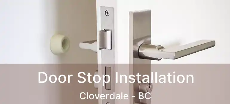  Door Stop Installation Cloverdale - BC
