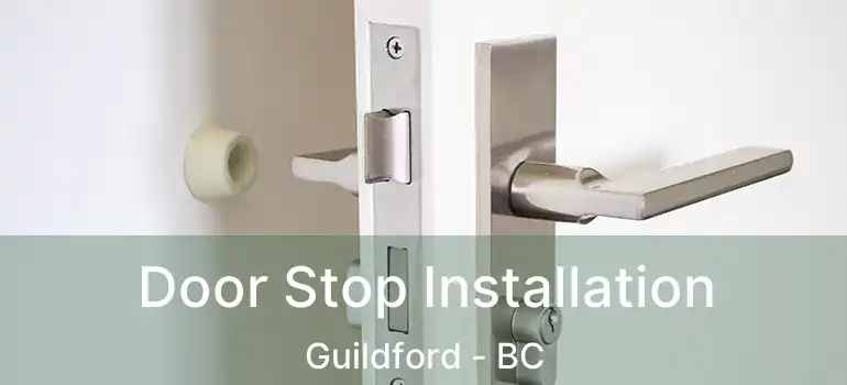  Door Stop Installation Guildford - BC