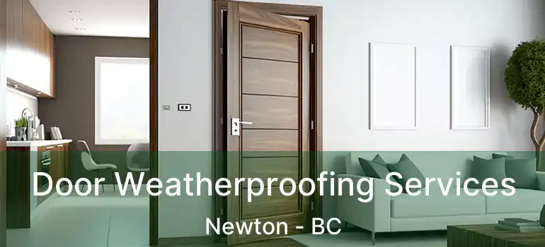  Door Weatherproofing Services Newton - BC