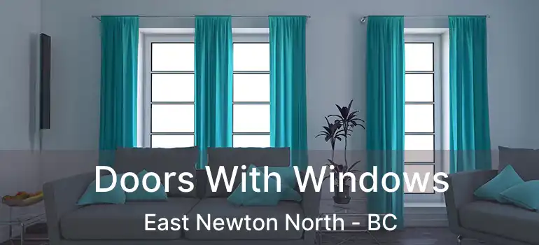  Doors With Windows East Newton North - BC