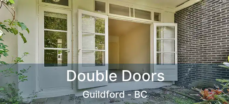  Double Doors Guildford - BC