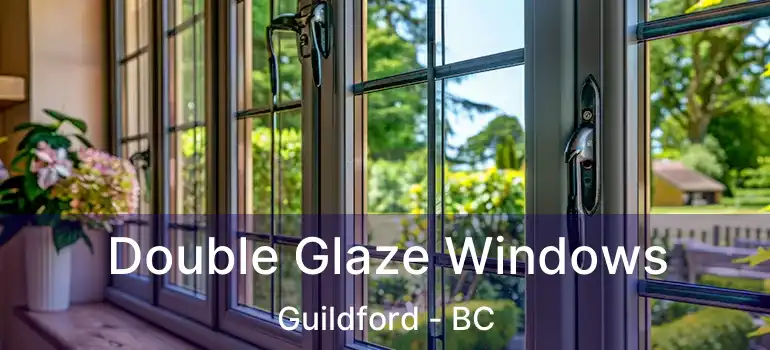  Double Glaze Windows Guildford - BC