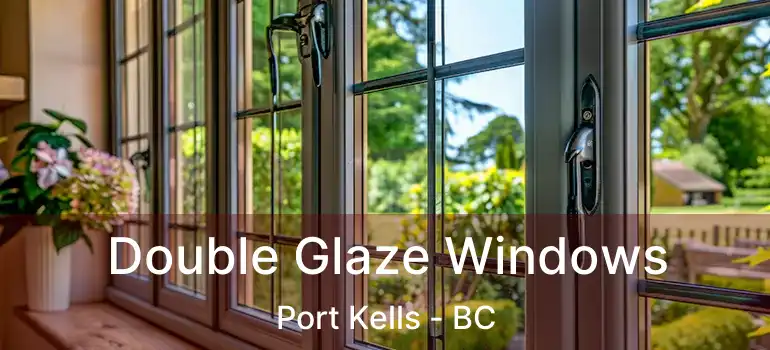 Double Glaze Windows Port Kells - BC