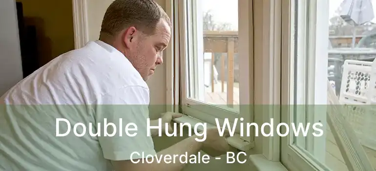  Double Hung Windows Cloverdale - BC