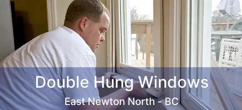  Double Hung Windows East Newton North - BC
