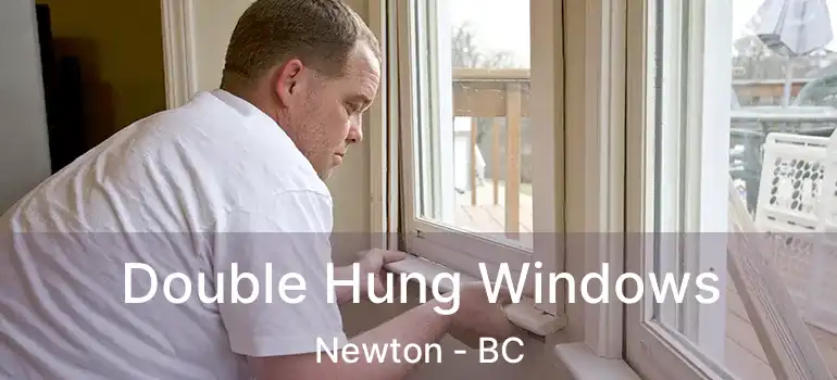  Double Hung Windows Newton - BC
