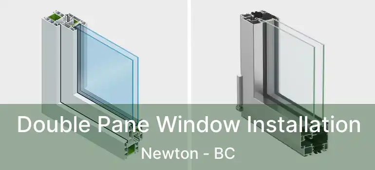  Double Pane Window Installation Newton - BC