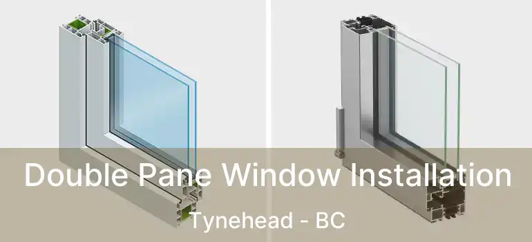  Double Pane Window Installation Tynehead - BC