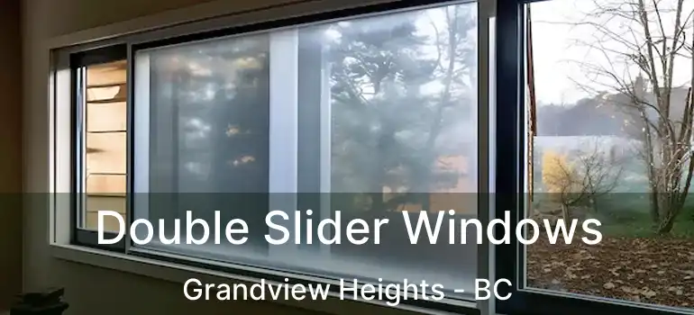  Double Slider Windows Grandview Heights - BC