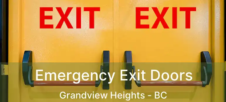 Emergency Exit Doors Grandview Heights - BC