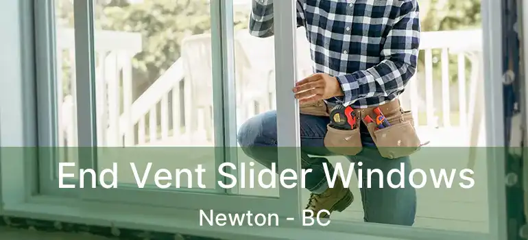  End Vent Slider Windows Newton - BC