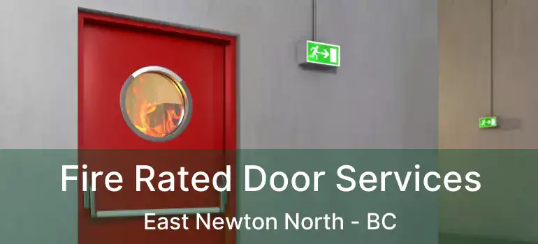  Fire Rated Door Services East Newton North - BC