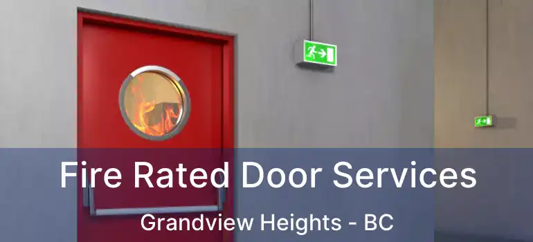  Fire Rated Door Services Grandview Heights - BC