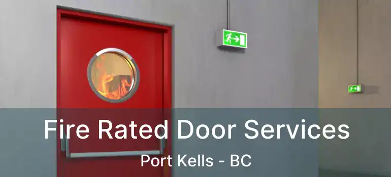  Fire Rated Door Services Port Kells - BC