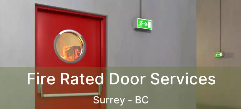  Fire Rated Door Services Surrey - BC