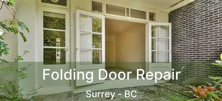  Folding Door Repair Surrey - BC