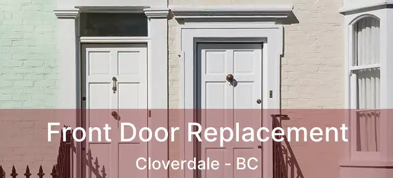  Front Door Replacement Cloverdale - BC